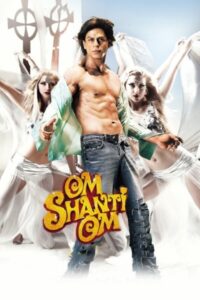 Download Om Shanti Om (2007) BluRay Hindi Movie (DD 5.1) 480p, 720p & 1080p ESubs