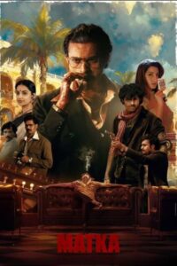 Download Matka (2024) WEB-DL Dual Audio [Hindi-Telugu] 480p, 720p & 1080p Esub