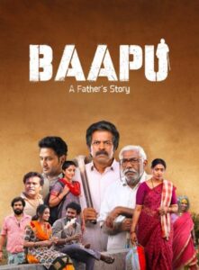 Download Baapu – A Father’s Story (2025) WEB-DL Dual Audio [Hindi-Telugu] 480p, 720p & 1080p & 4K 2160p ESub