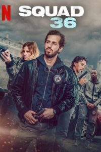 Download Squad 36 (2025) WEB-DL Dual Audio (Hindi-English) 480p, 720p | 1080p ESub