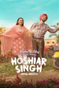 Download Hoshiar Singh (2025) WEB-DL Punjabi Movie 480p, 720p & 1080p ESub
