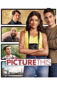 Download Picture This (2025) WEB-DL Dual Audio {Hindi-English} 480p, 720p | 1080p ESub