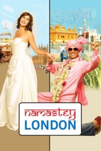 Download Namastey London (2007) BluRay Hindi Movie 480p, 720p & 1080p ESub