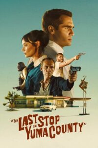 Download The Last Stop in Yuma County (2023) BluRay Dual Audio {Hindi-English} 480p, 720p | 1080p ESub