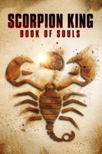 Download The Scorpion King: Book of Souls (2018) BluRay English Movie 480p | 720p ESub