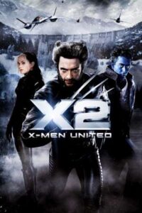 Download X-Men 2: United (2003) BluRay Dual Audio {Hindi-English} 480p, 720p | 1080p ESub
