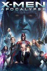 Download X-Men: Apocalypse (2016) BluRay Dual Audio [Hindi-English] 480p, 720p | 1080p ESub