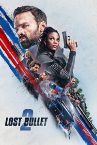 Download Lost Bullet 2: Back for More (2022) WEB-DL Dual Audio {Hindi-English} 480p, 720p | 1080p ESub