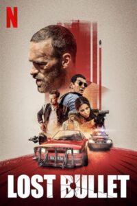 Download Lost Bullet (2020) WEB-DL Dual Audio {Hindi-English} 480p, 720p | 1080p ESub