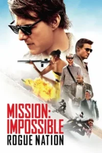 Download Mission: Impossible – Rogue Nation (2015) BluRay Dual Audio {Hindi-English} 480p, 720p | 1080p | 4K 2160p ESub