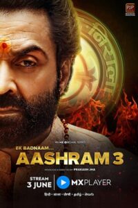 Download Aashram (Season 3) WEB-DL Hindi 480p, 720p & 1080p ESub MX Player Series