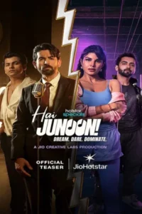 Download Hai Junoon 2025 (Season 1) WEB-DL Hindi 480p & 720p [Hotstar Specials Series]