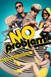 Download No Problem (2010) WEB-DL [Hindi ORG DD 5.1] 480p & 720p & 1080p ESub