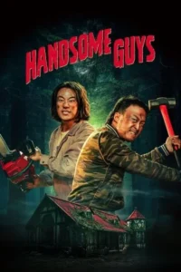 Download Handsome Guys (2024) WEB-DL Dual Audio {Hindi-Korean} 480p | 720p | 1080p ESub