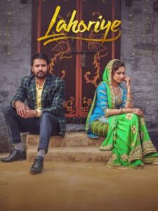 Download Lahoriye (2017) WEB-DL Punjabi Movie 480p & 720p & 1080p ESub
