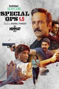 Download Special Ops 1.5: The Himmat Story 2021 (Season 1) WEB-DL Hindi 480p & 720p & 1080p ESub {HotStar Special}