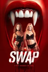 [18+] Download Swap (2024) WEB-DL Dual Audio {Hindi-English} 480p | 720p | 1080p ESubs