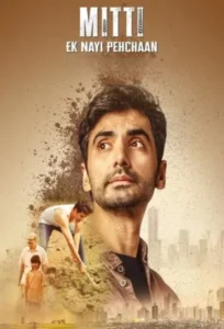 Download Mitti – Ek Nayi Pehchaan 2025 (Season 1) WEB-DL [Hindi DD5.1] 480p, 720p & 1080p Esub – Amazon MX Player WEB Series