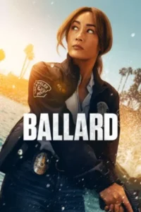 Download Ballard (Season 1) WEB DL Dual Audio {Hindi English} 480p | 720p | 1080p ESub