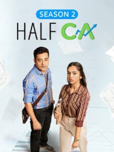 Download Half CA 2025 (Season 2) Hindi 480p & 720p & 1080p ESub [Amazon MX Player WEB Series]