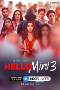 Download Hello Mini 2021 (Season 3) WEB-DL Hindi 480p & 720p & 1080p MX Original WEB Series