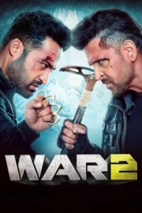 Download War 2 (2025) WEB-DL Hindi Movie 480p & 720p & 1080p & 2160p 4K ESub