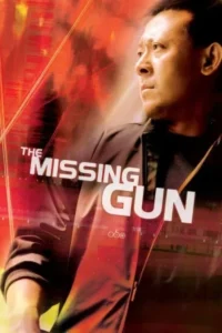 Download The Missing Gun (2002) BluRay Dual Audio {Hindi-Chinese} 480p | 720p | 1080p ESub