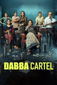 Download Dabba Cartel 2025 (Season 1) WEB-DL 480p & 720p & 1080p ESub, Multi Audio [Hindi-Tamil-Telugu] Netflix Original Web Series