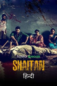 Download Shaitan (2023) (Season 1) WEB-DL Hindi 480p & 720p & 1080p ESub {Hotstar Series}