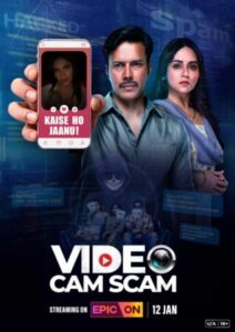 Download Video Cam Scam 2024 (Season 1) WEB-DL Hindi 480p & 720p & 1080p ZEE5 WEB Series