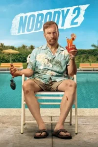 Download Nobody 2 (2025) WEB-DL Dual Audio {Hindi-English} 480p | 720p | 1080p | 2160p 4K ESub