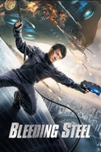 Download Bleeding Steel (2017) BluRay Dual Audio (Hindi-English) 480p | 720p | 1080p ESub