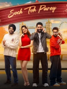 Download Soch Toh Parey (2025) WEB-DL Punjabi Movie 480p & 720p & 1080p ESub