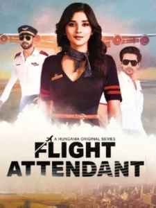 Download Flight Attendant 2024 (Season 1) WEB-DL Hindi 480p & 720p & 1080p Hungama Originals WEB Series
