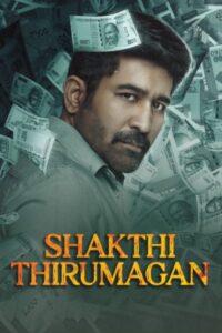 Download Shakthi Thirumagan (2025) DS4K WEB-DL Dual Audio [Hindi (DD5.1) & Tamil] 480p & 720p & 1080p & 4K 2160p ESub