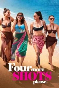 Download Four More Shots Please 2025 (Season 4) WEB-DL Hindi 480p & 720p & 180p ESub [Amazon Prime Series]