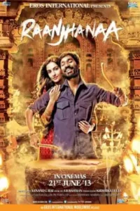 Download Raanjhanaa (2013) BluRay Hindi Movie 480p & 720p & 1080p ESub