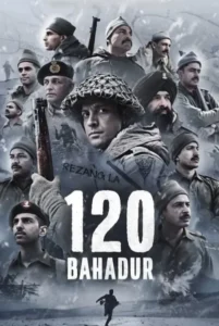 Download 120 Bahadur (2025) DS4K WEB-DL Hindi Movie 480p & 720p & 1080p & 4K 2160p ESub