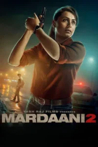 Download Mardaani 2 (2019) BluRay Hindi Movie (DD 5.1) 480p & 720p & 1080p ESub