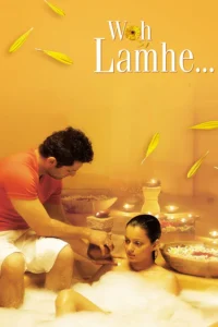 Download Woh Lamhe (2006) AMZN WEB-DL Hindi Movie (AAC 2.0) 480p & 720p & 1080p ESub